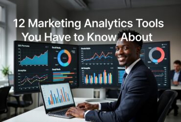 12 Marketing Analytics Tools You Have to Know About