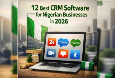 12 Best CRM Software for Nigerian Businesses to Grow Customers, Sales, and Local Search Visibility in 2026
